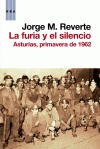 La furia y el silencio. Asturias, primavera de 1962