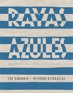 Rayas azules (XV Premio Album ilustrado infantil Sant Joan de Déu)