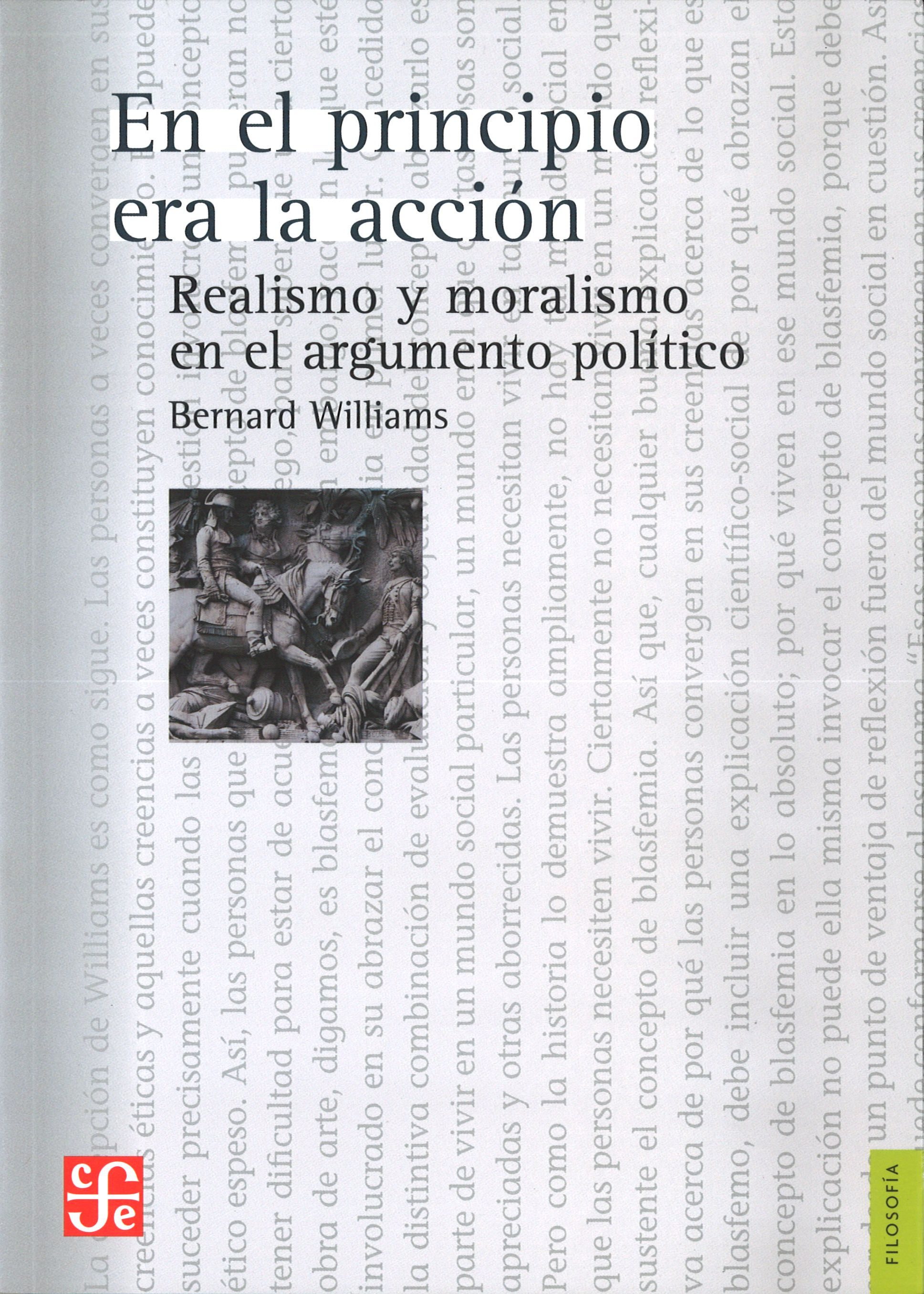 En el principio era la acción: realismo y moralismo en el argumento político