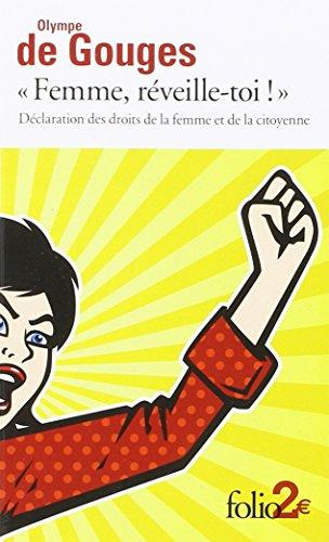 Femme, réveille-toi! Déclaration des droits de la femme et de la citoyenne