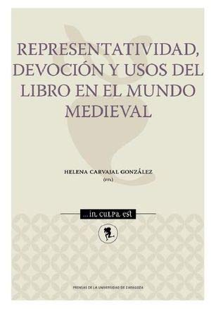 Representatividad, devoción y usos del libro en el mundo medieval