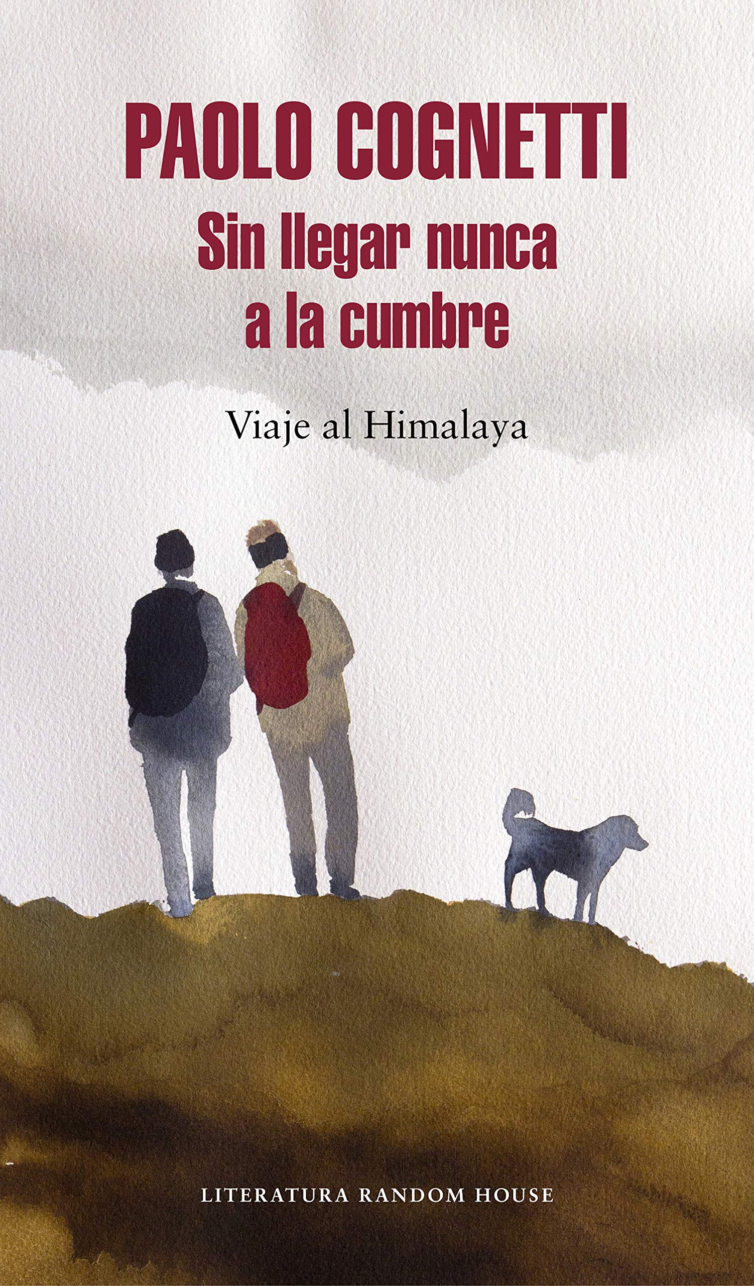 Sin llegar nunca a la cumbre. Viaje al Himalaya