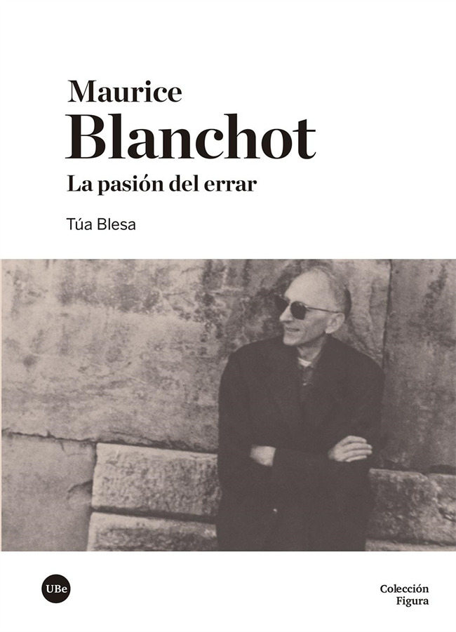 Maurice Blanchot: la pasión del errar