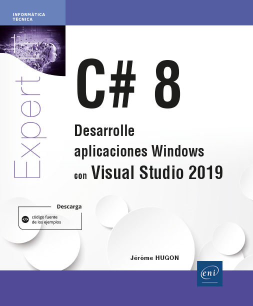 C# 8. Desarrolle aplicaciones Windows con Visual Studio 2019