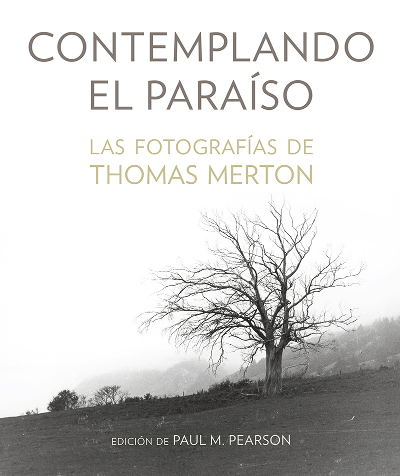 Contemplando el paraíso: las fotografías de Thomas Merton