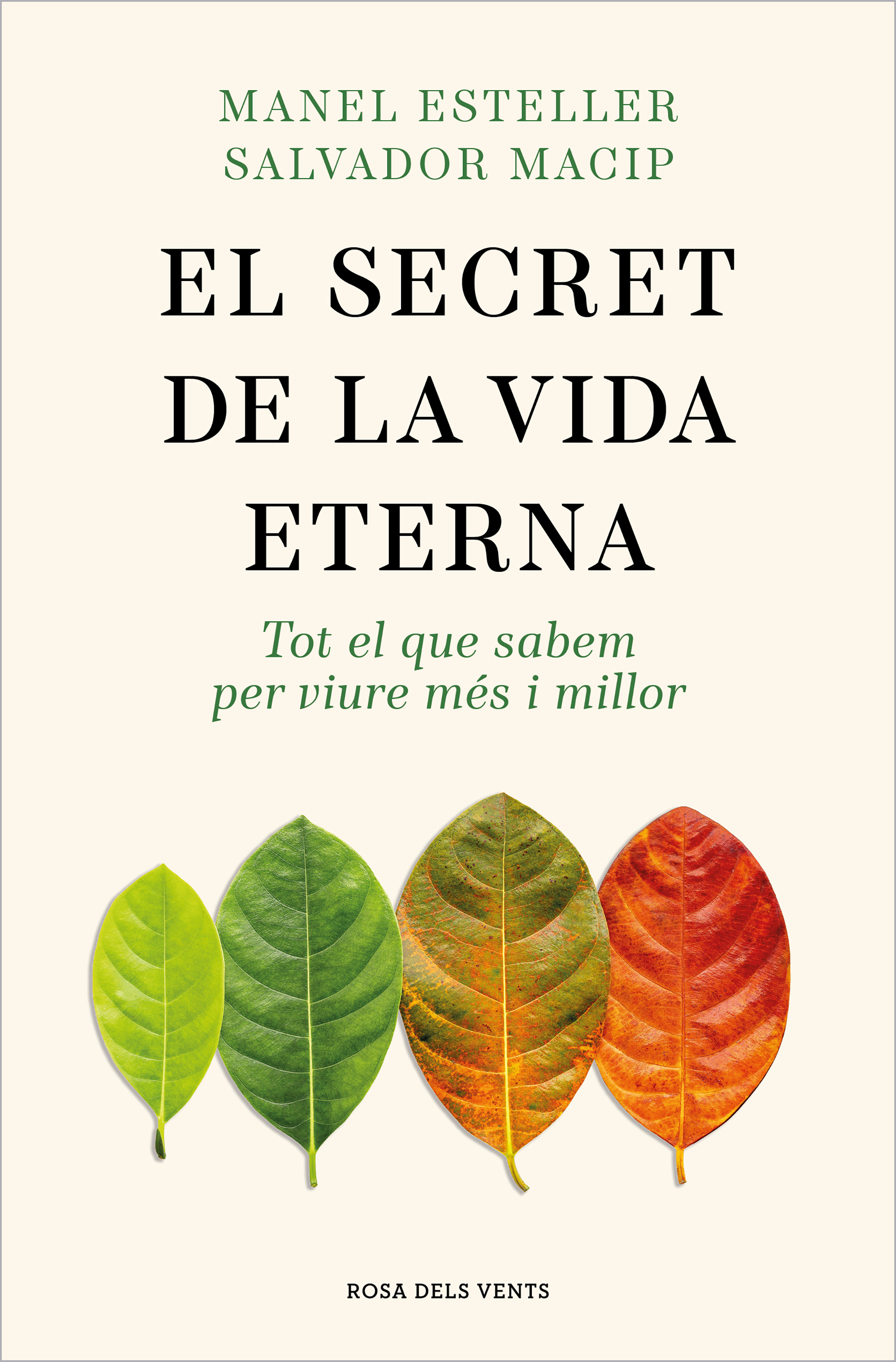 El secret de la vida eterna. Tot el que sabem per viure més i millor