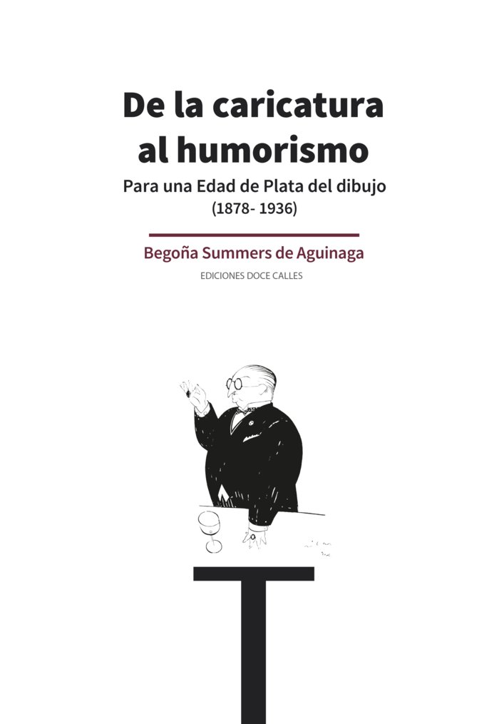 DE LA CARICATURA AL HUMORISMO PARA UNA EDAD DE PLATA DEL DI