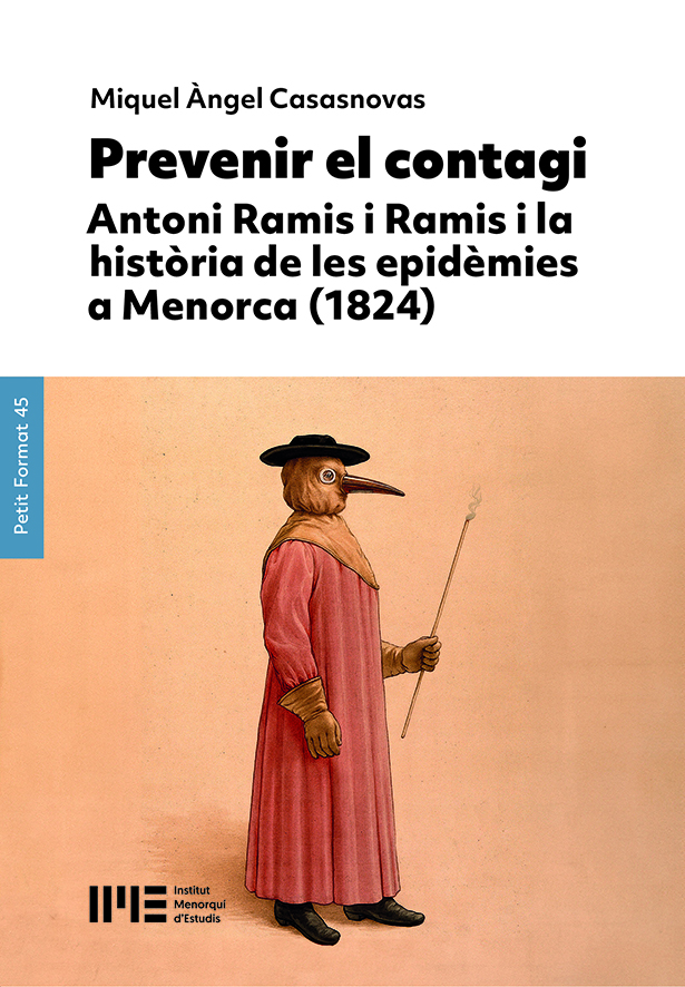 Prevenir el contagi. Antoni Ramis i Ramis i la història de les epidèmies a Menorca (1824)