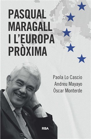 Pasqual Maragall i l’Europa pròxima