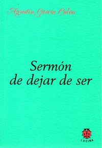 SERMON DE DEJAR DE SER