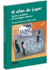 El afán de jugar