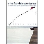 Vive la vida que deseas