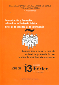 Comunicación y desarrollo cultural en la Península Ibérica:retos de la sociedad de la información