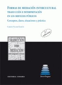 Formas de mediación intercultural. Traducción e interpretación en los servicios públicos.