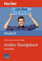 Großes Übungsbuch Deutsch - Grammatik (A2-B2)