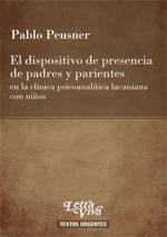 El dispositivo de presencia de padres y parientes en la clínica psicoanalítica lacaniana con niños