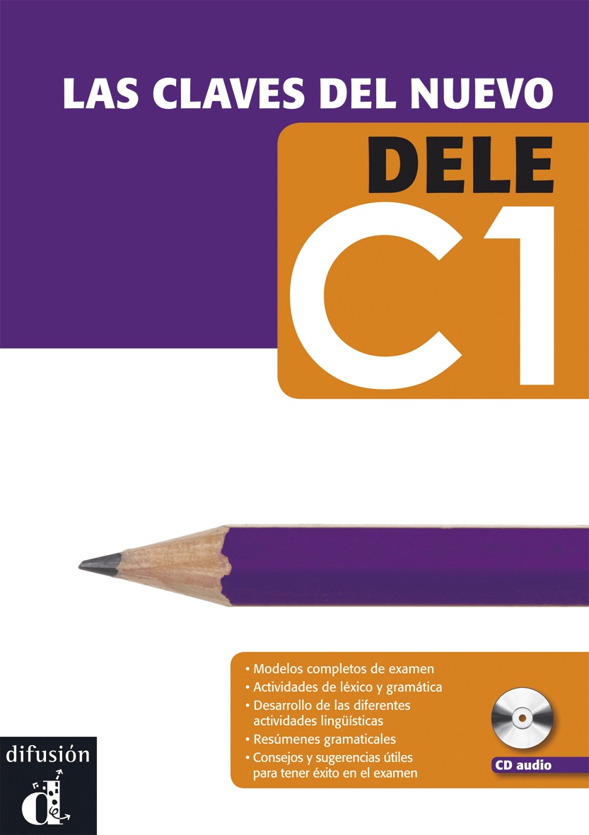 Las claves del nuevo DELE C1. Libro + CD