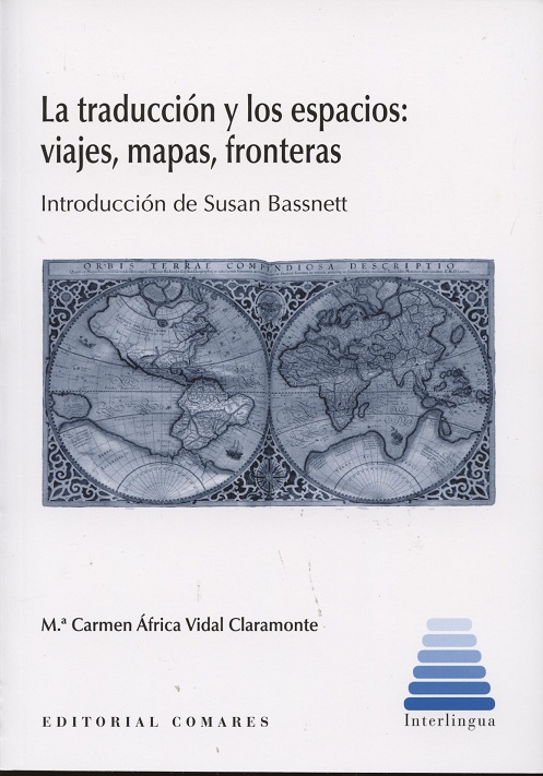 La traducción y los espacios: viajes, mapas. fonteras