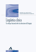 Lingüística clínica: Un enfoque funcional sobre las alteraciones del lenguaje