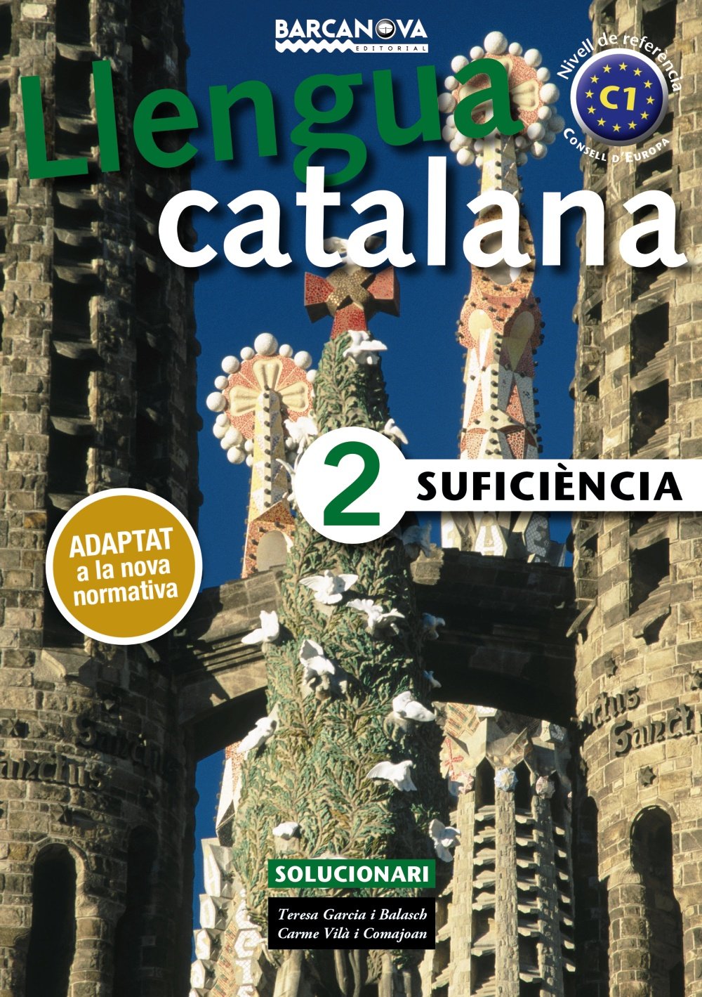 Llengua Catalana Suficiència 2. C1 Solucionari