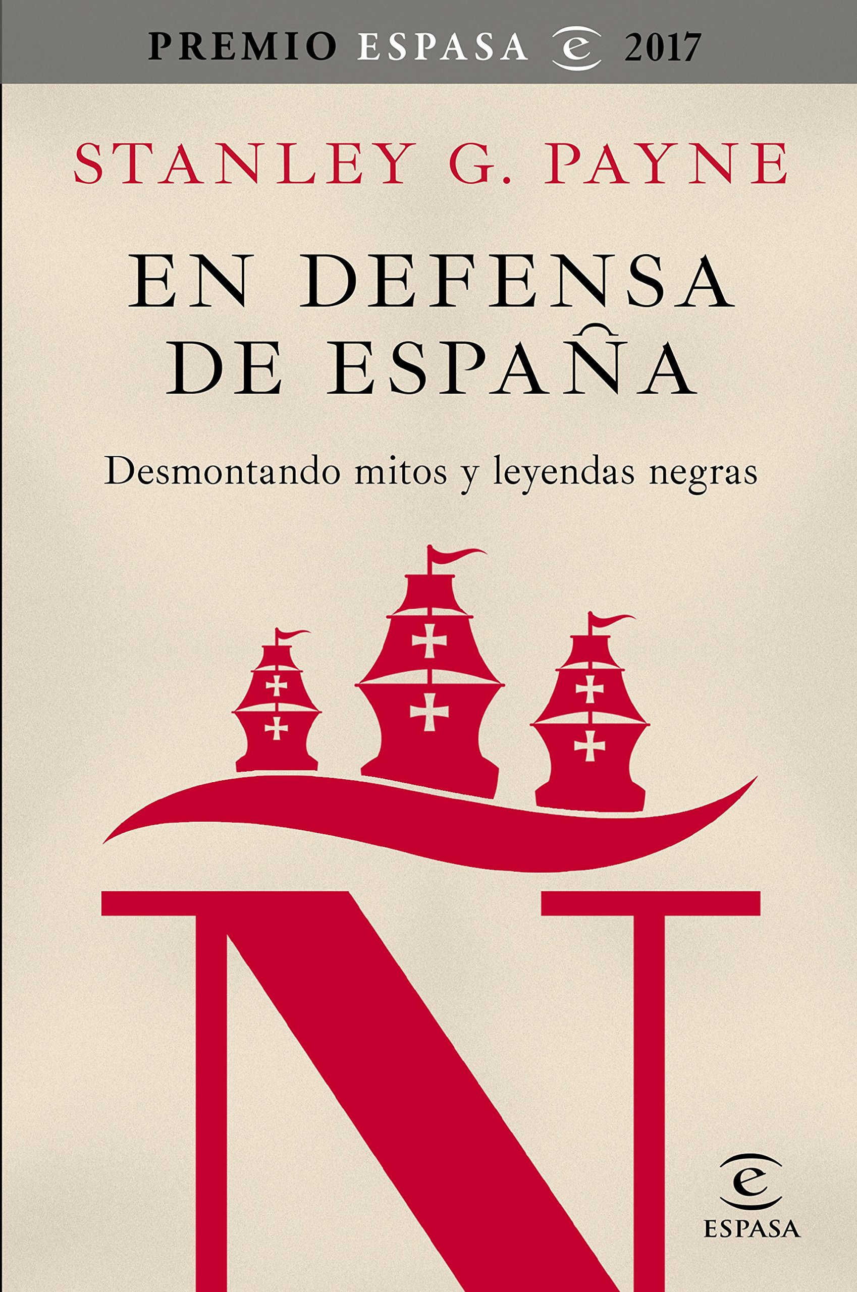 En defensa de España. Desmontando mitos y leyendas negras