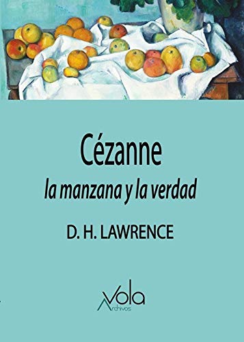 Cézanne. La manzana y la verdad