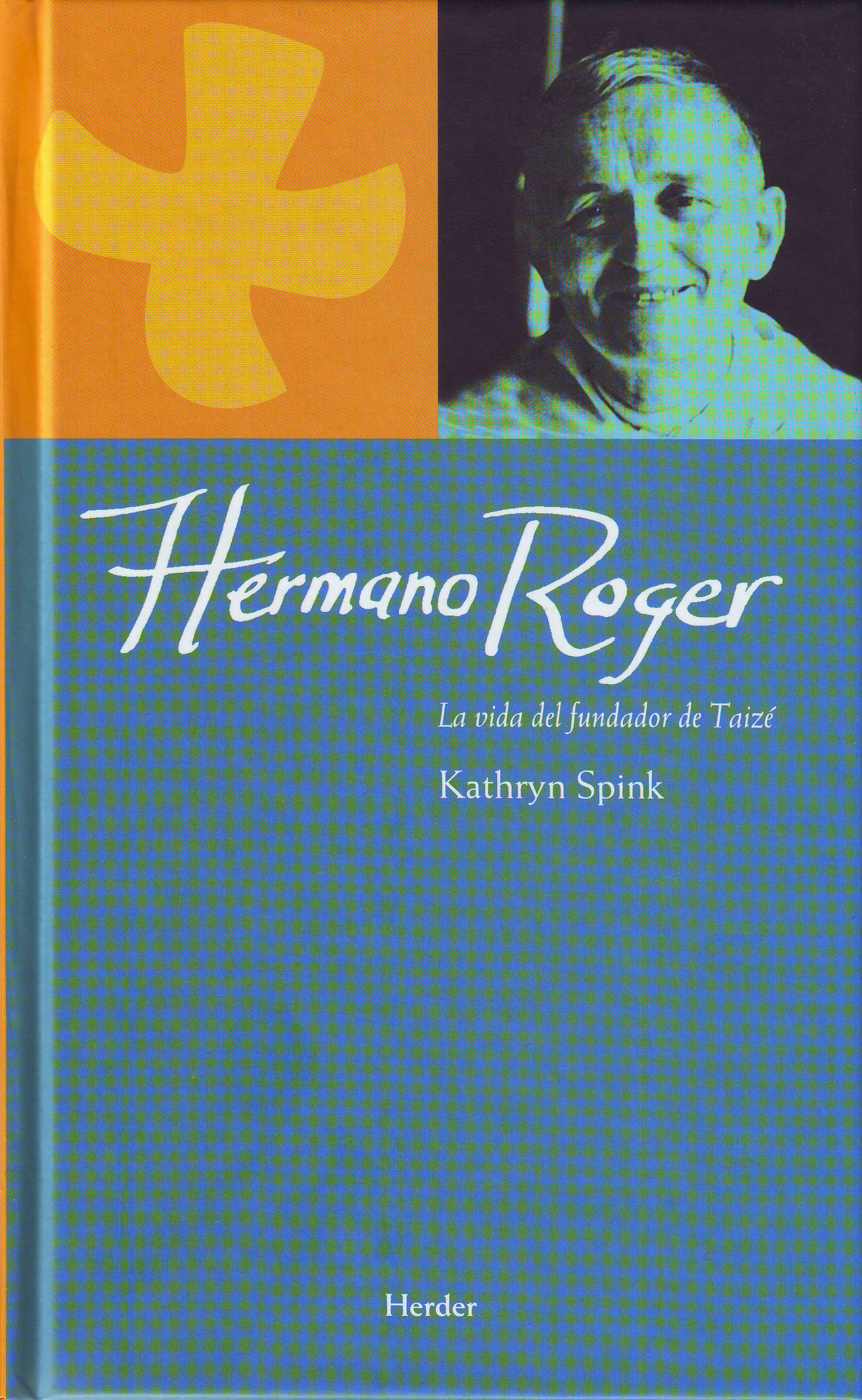 Hermano Roger: la vida del fundador de Taizé