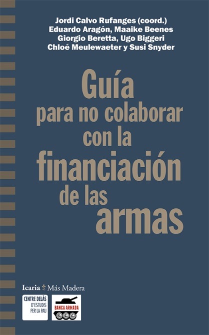 Guía para no colaborar con la financiación de las armas