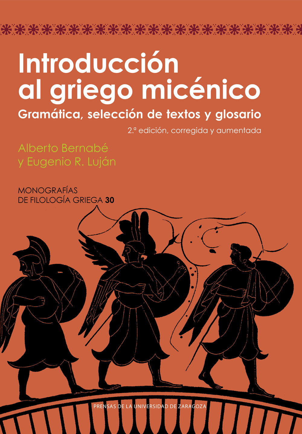 Introducción al griego micénico. Gramática, selección de textos y glosario (2.ª edición, corregida y aumentada)