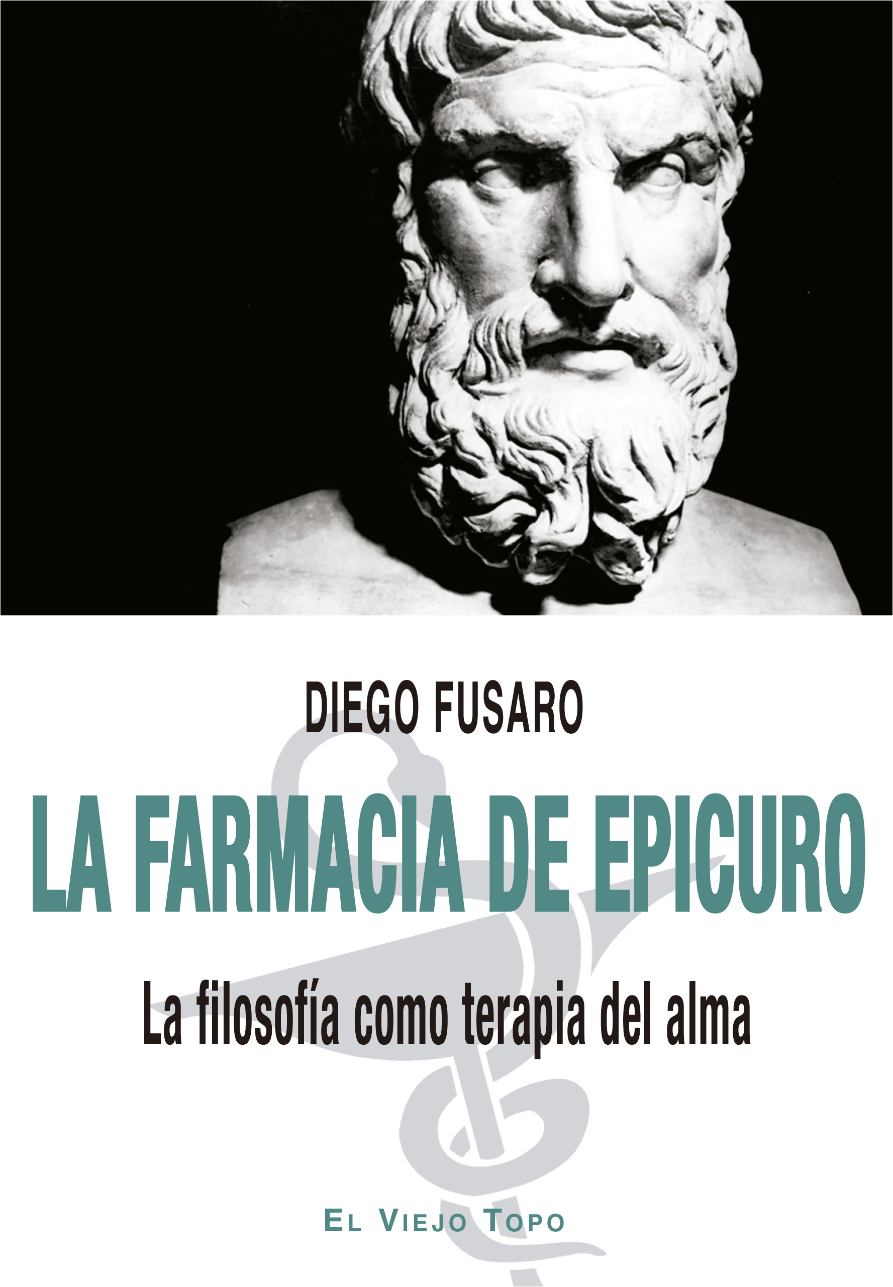 La farmacia de Epicuro: la filosofía como terapia del alma