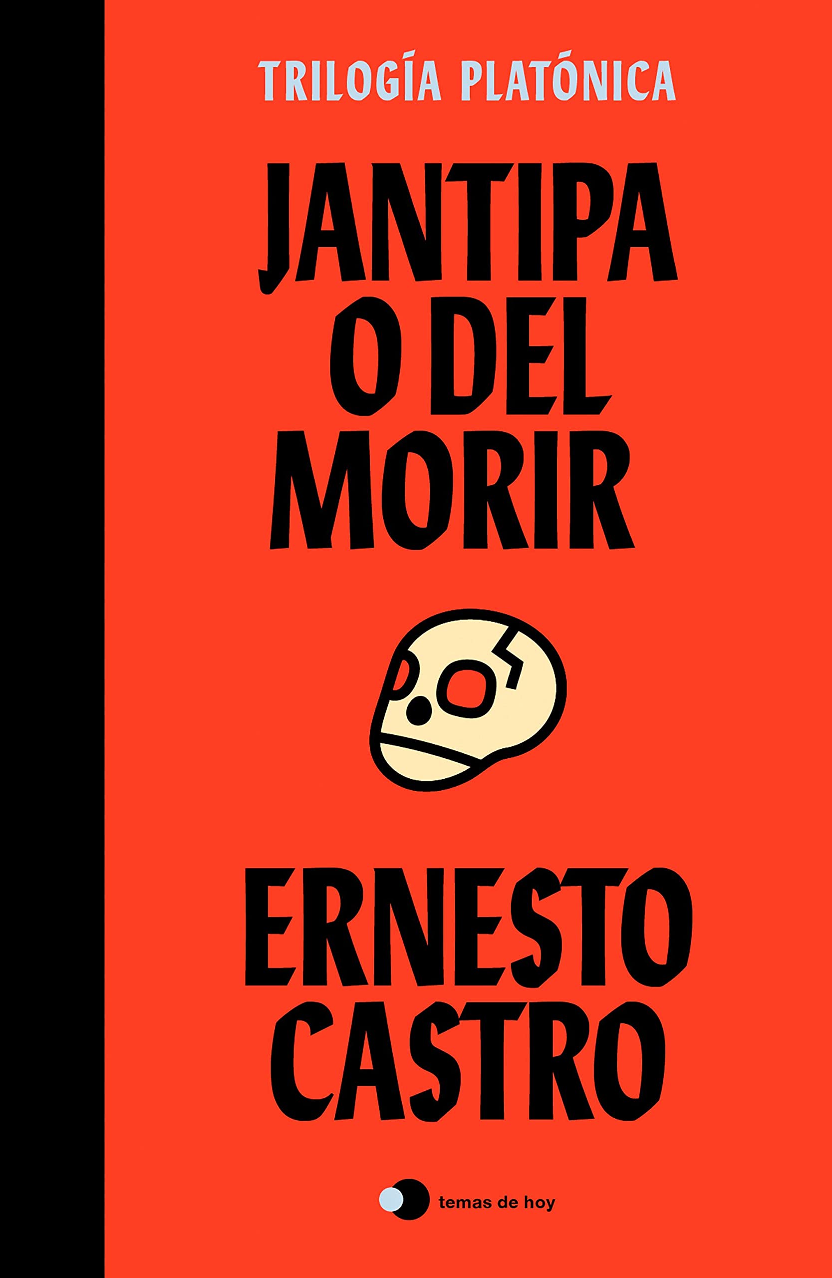 Jantipa o Del morir (Trilogía Platónica, I)