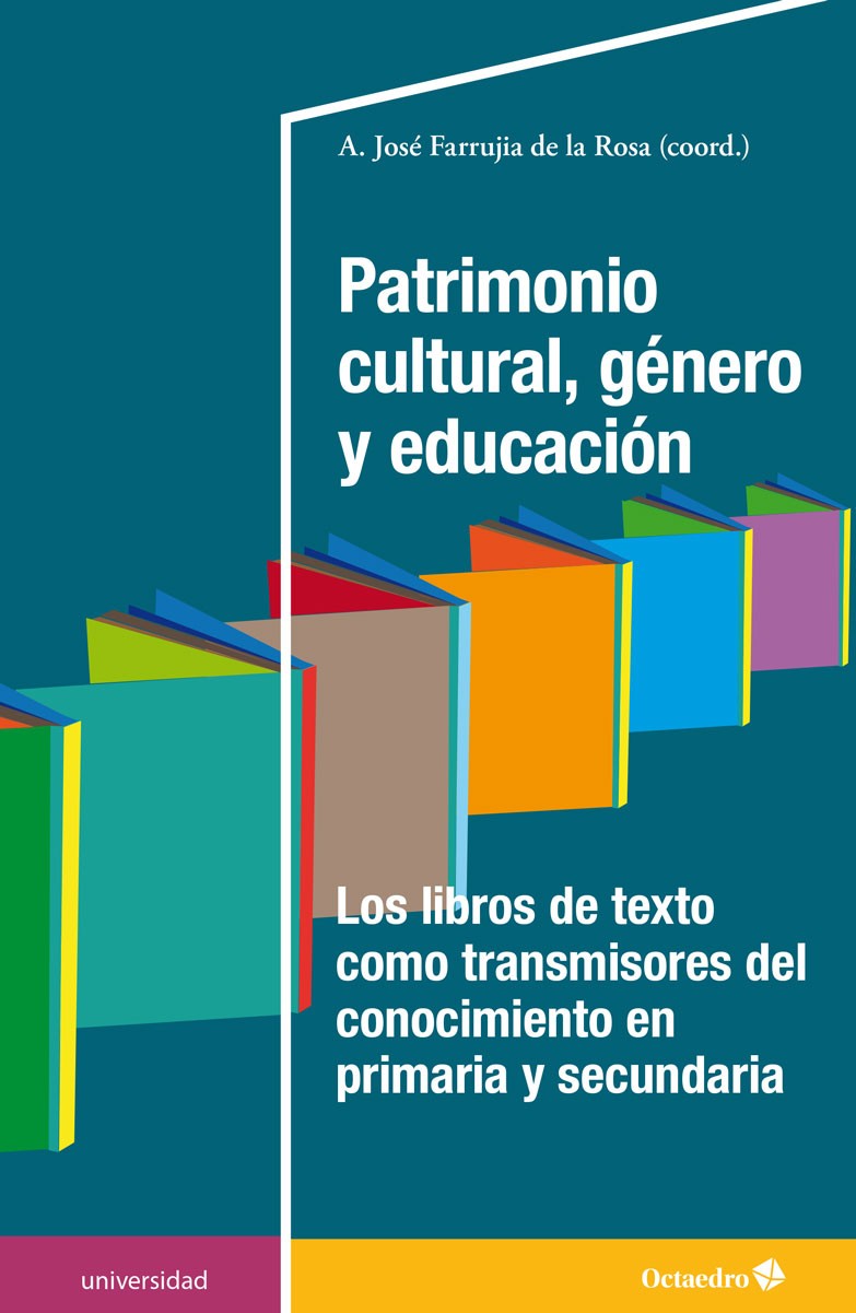 Patrimonio cultural, género y educación. Los libros de texto como transmisores del conocimiento en primaria y secundaria