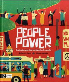 People Power. Protestas que han cambiado el mundo