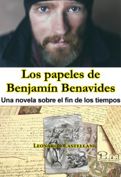 Los papeles de Benjamín Benavides: una novela sobre el fin del mundo