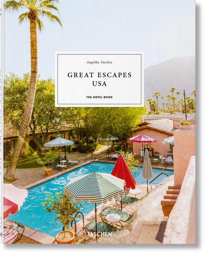 Great Escapes North America. The Hotel Book. 2021 Edition