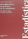 Introducción a la práctica de la estadística. Problemas reales resueltos con SPSS.