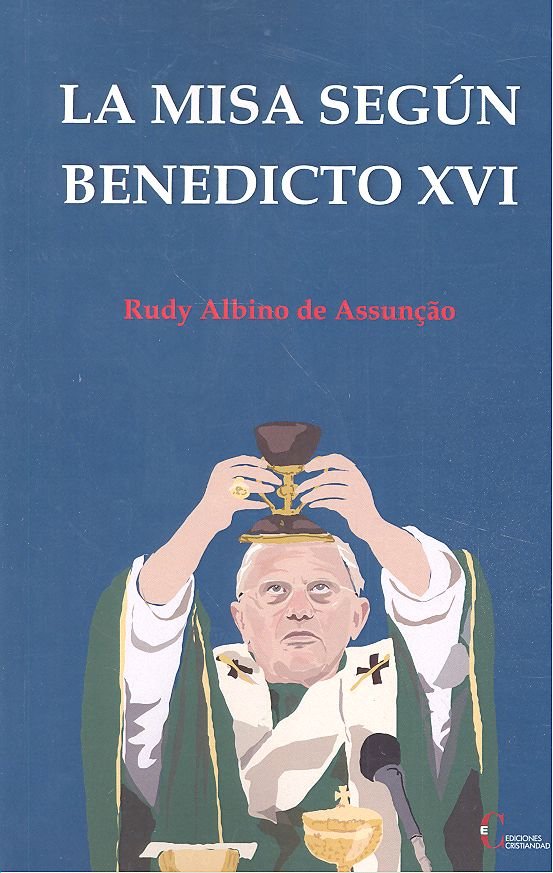 MISA SEGUN BENEDICTO XVI, LA