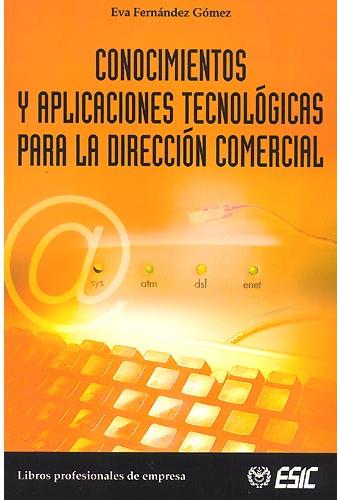 Conocimientos y aplicaciones tecnológicas para la dirección comercial