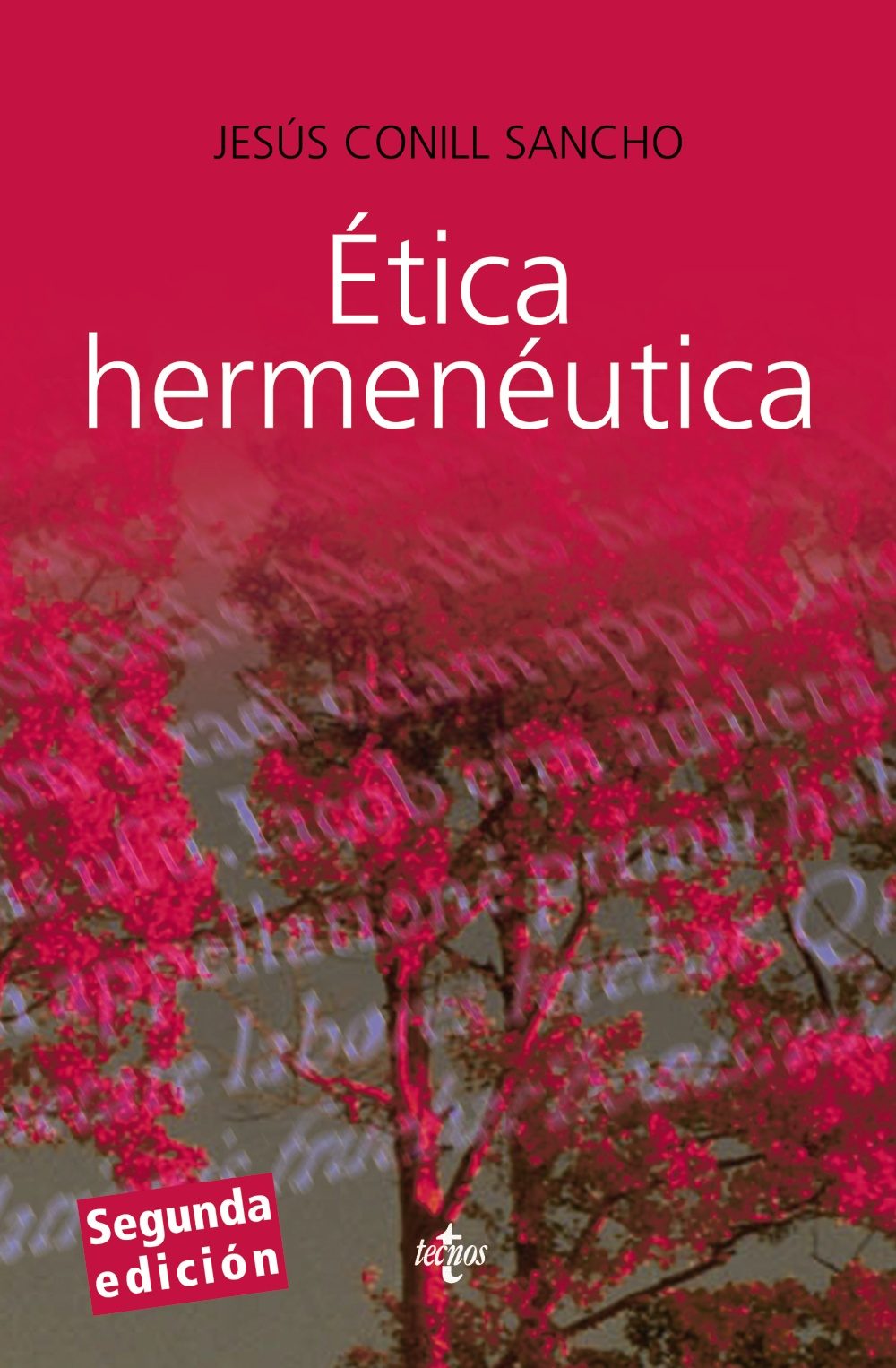 Ética hermenéutica: crítica desde la facticidad (Segunda edición)