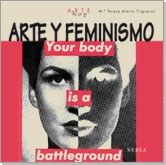 Arte y feminismo. Your body