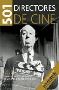 501 directores de cine. Una guía imprescindible de los mejores directores de cine