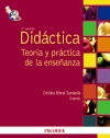 Didáctica , teória y práctica de la enseñanza