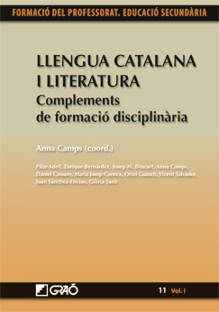 Llengua catalana i literatura : Complements de formació disciplinària. 11. Vol. I