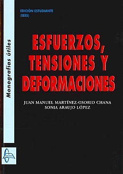 Esfuerzos, tensiones, deformaciones