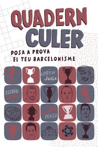 Quadern culer. Posa a prova el teu Barcelonisme