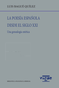 La poesía española desde el siglo XXI (Una genealogía estética)