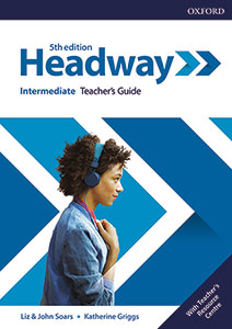 New Headway 5th Edition - Intermediate - Teacher's Guide & Teacher's Resource Centre