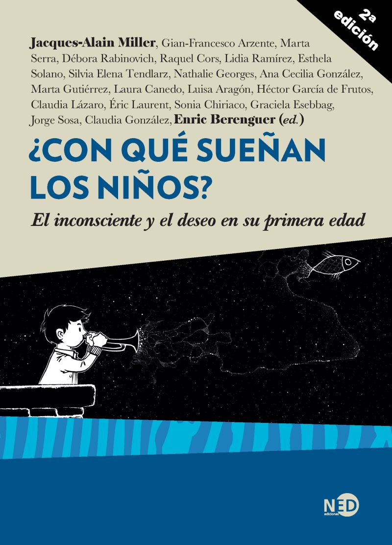 ¿ Con que sueñan los niños ? El inconsciente y el deseo en su primera edad.