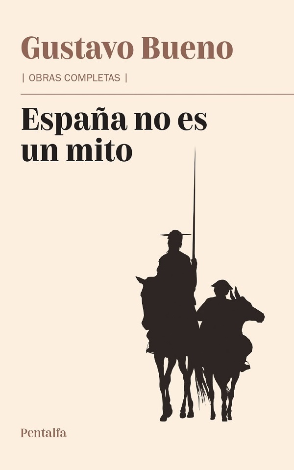 España no es un mito (y otros textos sobre España)