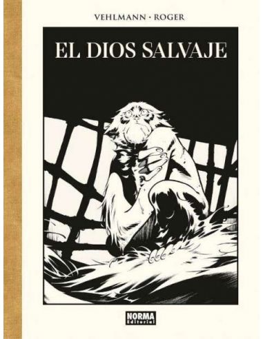 El Dios salvaje. Edición de lujo en blanco y negro